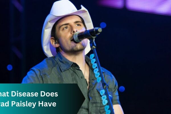 What Disease Does Brad Paisley Have